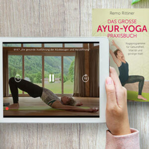 Der gesunde und ganzheitliche Ayur-Yoga-Basis-Kurs von Remo Rittiner