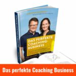 das perfekte coaching business