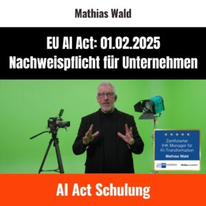 AI Act Schulung Mathias Wald