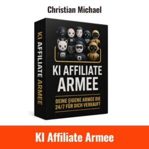 Digitale Produktbox des Kurses ‚KI Affiliate Armee‘ von Christian Michael mit Cartoon-Avataren von GPT-KI-Charakteren und dem Slogan ‚Deine eigene Armee, die 24/7 für dich verkauft