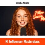 KI Influencer Masterclass sascha mende
