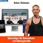 Spitzenfigur für Unternehmer und Führungskräfte 2 Spitzenfigur für Unternehmer und Führungskräfte Rainer Zitelmann