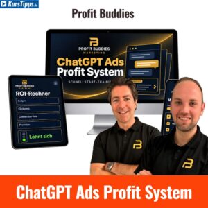 ChatGPT Ads Profit System der Profit Buddies