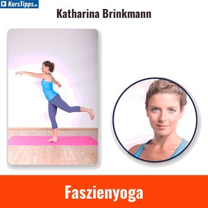 Faszienyoga von Katharina Brinkmann